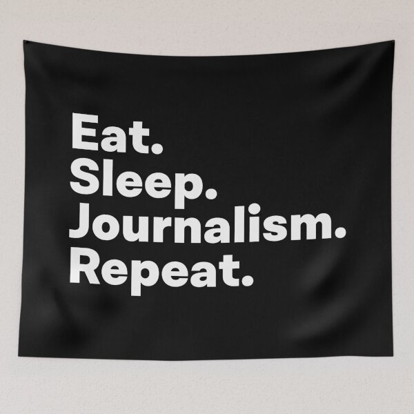 Item preview, Eat Sleep Journalism Repeat designed and sold by teesaurus.