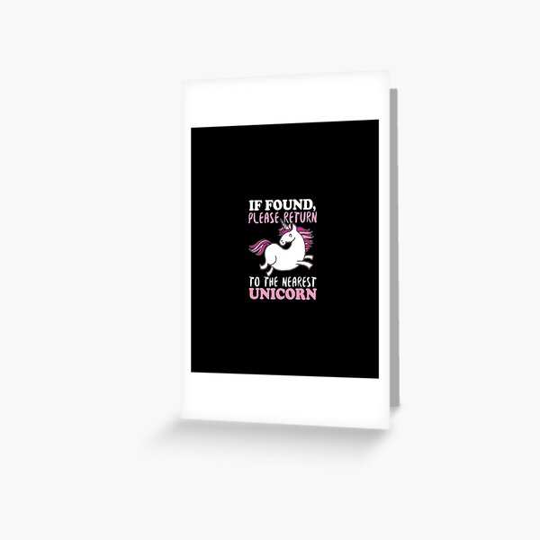 Item preview, If Found Please Return To The Nearest Unicorn - Horses Unicorns designed and sold by Superhero Gear.