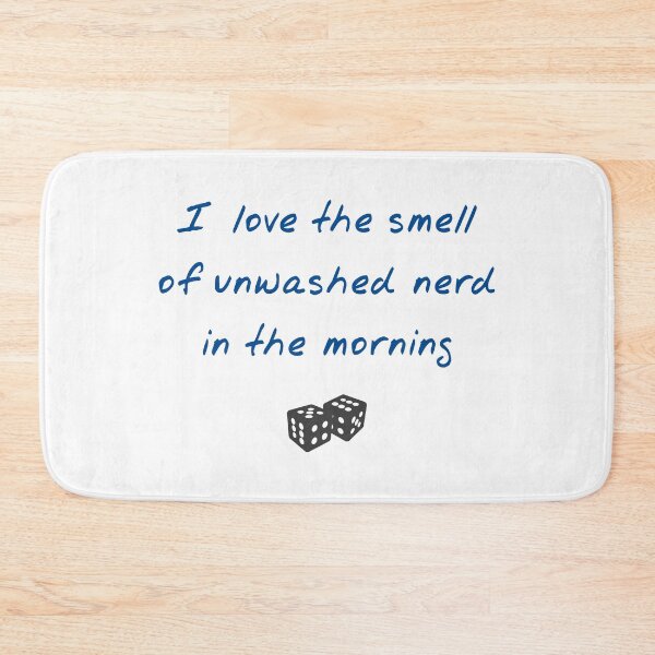 Item preview, The Smell of Unwashed Nerd - Blue on White - Platoon Misquote designed and sold by SolarCross.