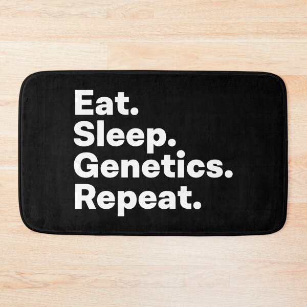 Item preview, Eat Sleep Genetics Repeat designed and sold by teesaurus.