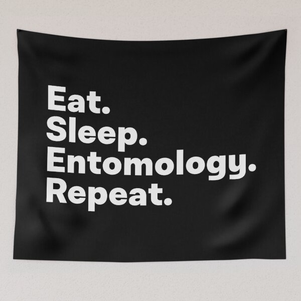 Item preview, Eat Sleep Entomology Repeat designed and sold by teesaurus.