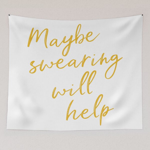 Item preview, Maybe Swearing Will Help - Cheeky Quote in Yellow designed and sold by JuneJournal.