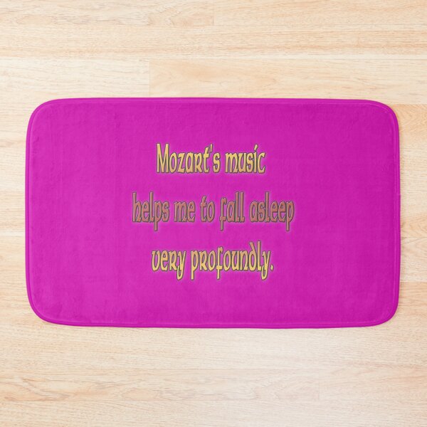 Item preview, Mozart's music helps me to fall asleep very profoundly. designed and sold by Ralek.