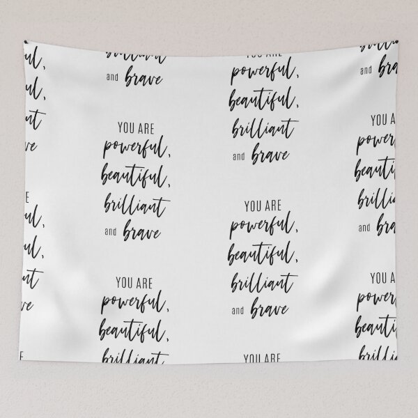 Item preview, You Are Powerful Beautiful Brilliant Brave Inspirational Quotes - Positive Affirmation - Motivational Quotes designed and sold by wildlyinspiring.