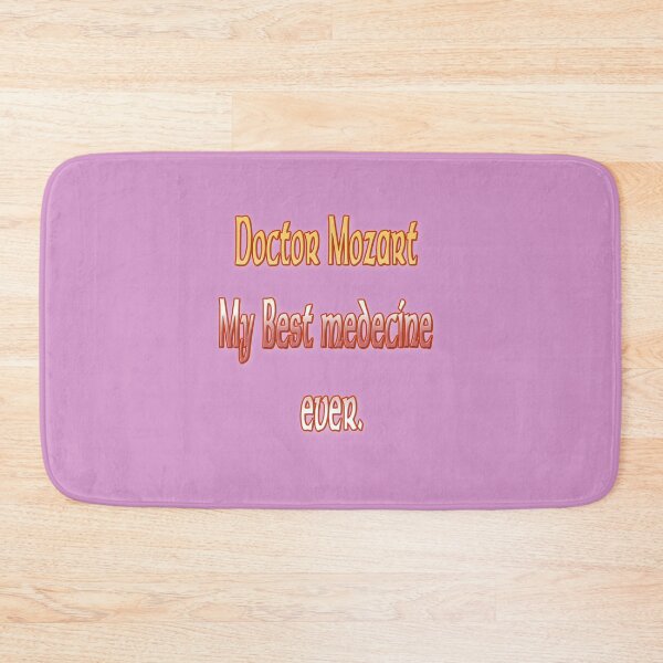 Item preview, Doctor Mozart my best medecine ever. designed and sold by Ralek.