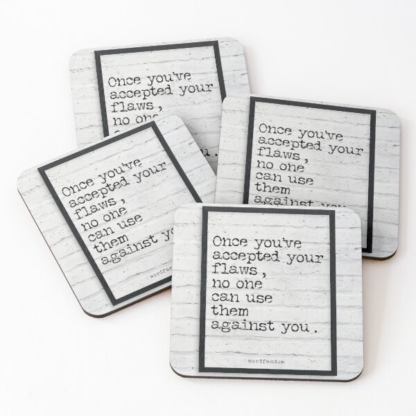 Item preview, Once you’ve accepted your flaws no one can use them against you - quote typography text art by Word Fandom - wordfandom designed and sold by Kerry Pritchard.
