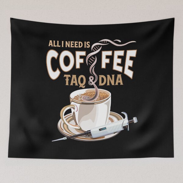 Item preview, PCR Design for Scientists - All I Need is Coffee Taq and DNA designed and sold by Zit-Zat-Zot.