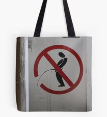 Street Sign: Defense de Pisser! Tote Bag