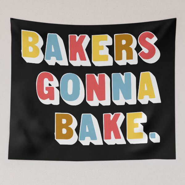 Item preview, BAKERS GONNA BAKE designed and sold by AestheticNow.