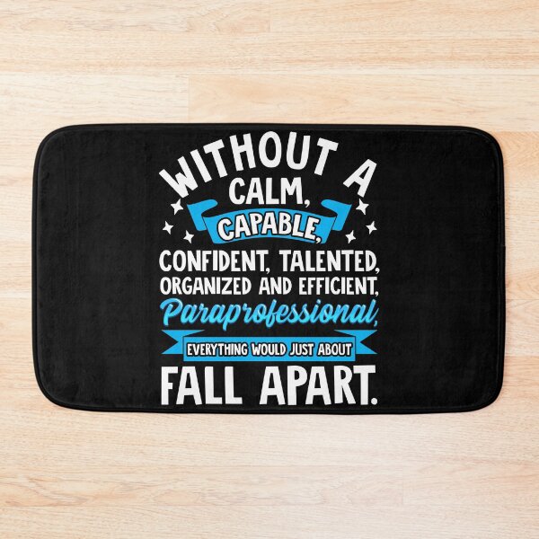 Item preview, Paraeducator Gift - Without A Calm, Everything Would Just About Fall Apart - Paraprofessional designed and sold by kntranhoang.