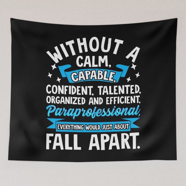 Item preview, Paraeducator Gift - Without A Calm, Everything Would Just About Fall Apart - Paraprofessional designed and sold by kntranhoang.