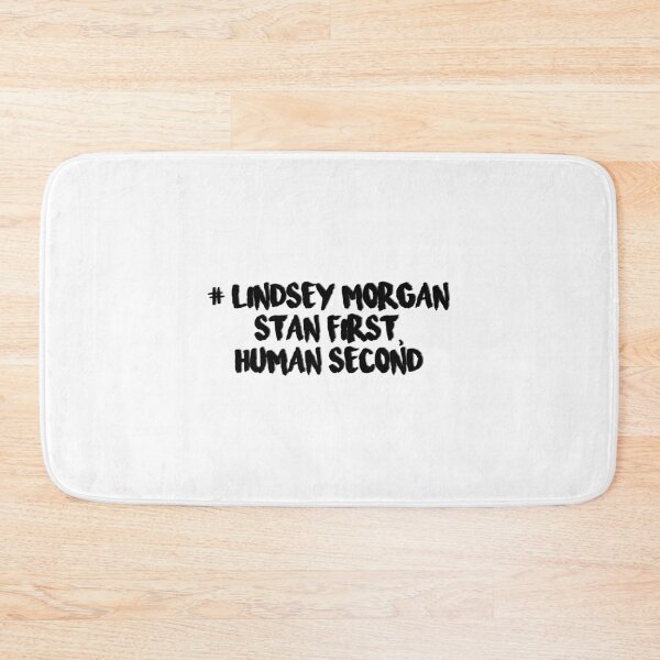 Item preview, Lindsey Morgan stan first, human second designed and sold by rynbower.