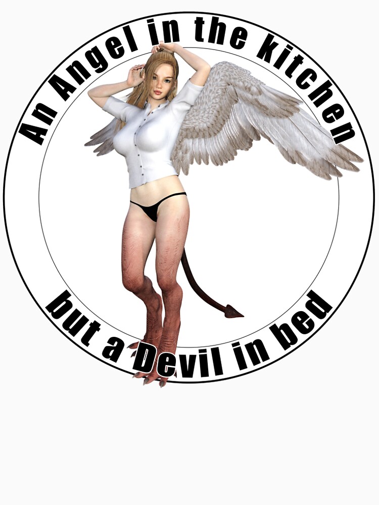 Angel in the kitchen but devil in bed by andyrenard