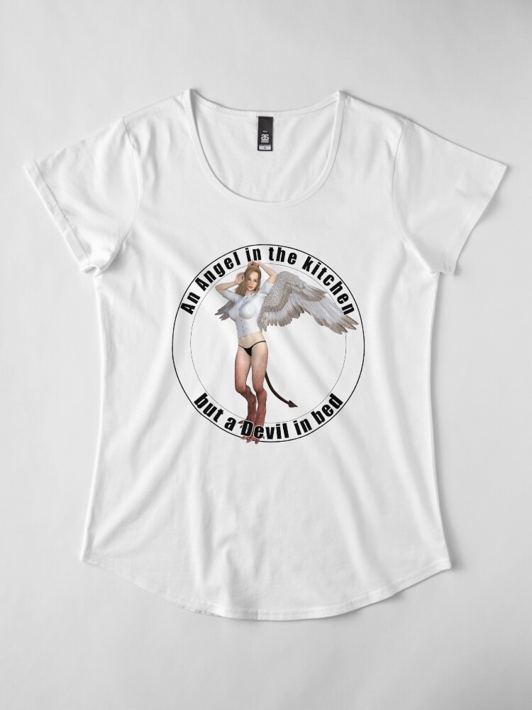 Alternate view of Angel in the kitchen but devil in bed Premium Scoop T-Shirt