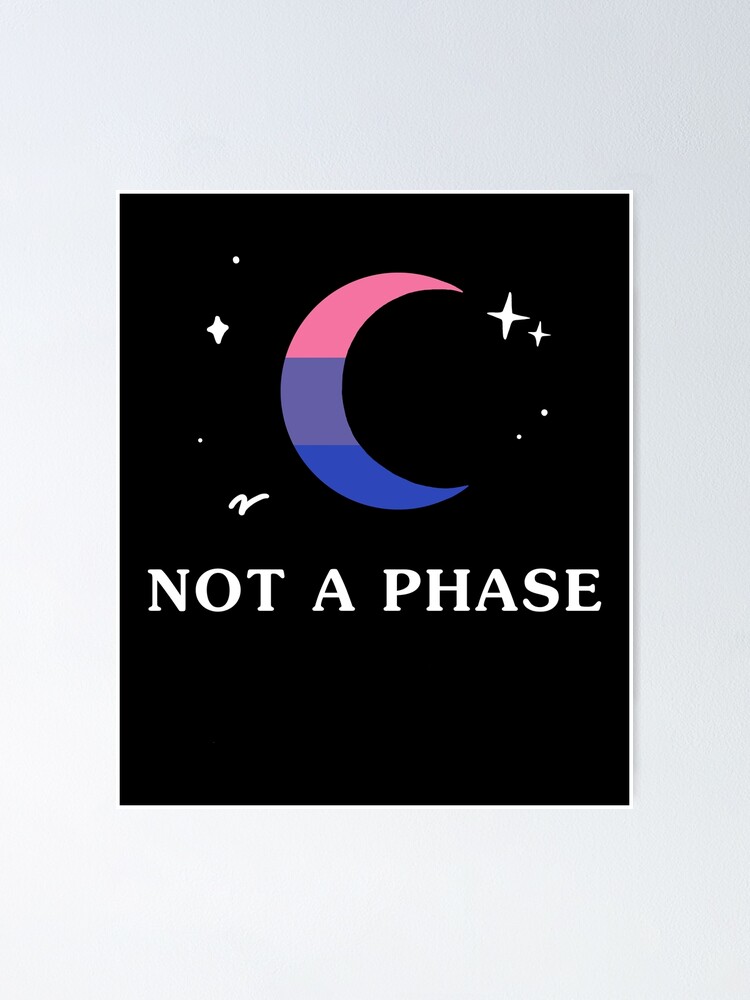 Not A Phase Bisexual Lgbtq Bi Pride Flag Moon Poster By Yesqueen