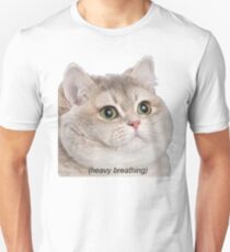 Heavy Breathing Cat- Improved Unisex T-Shirt