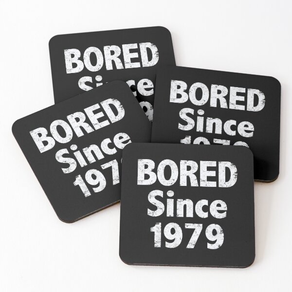 Item preview, Bored Since 1979 designed and sold by SassyClassyMe.