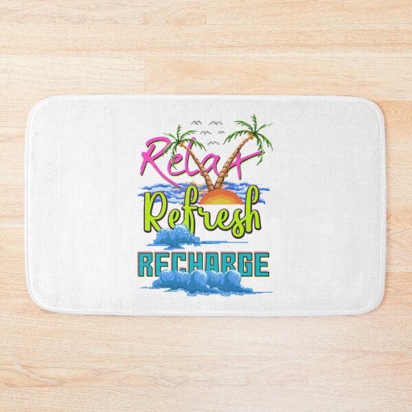 Item preview, Relax, Refresh, Recharge designed and sold by flipper42.