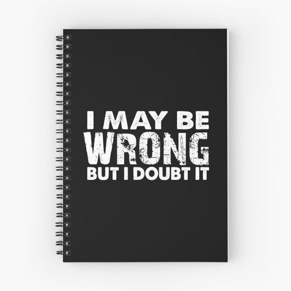Item preview, I May Wrong But I Doubt It designed and sold by starsdesigns.