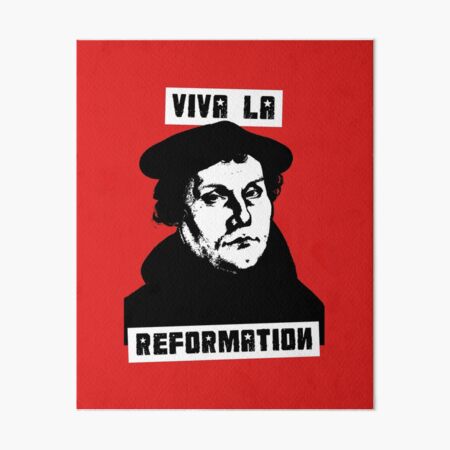 Viva La Reformation Art Board Print