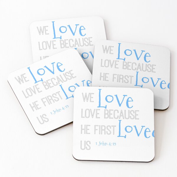 Item preview, 1st John 4:19 designed and sold by SaintsPlace.