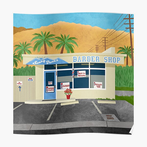 Sunny Dunes Barber Shop - Palm Springs, CA Poster
