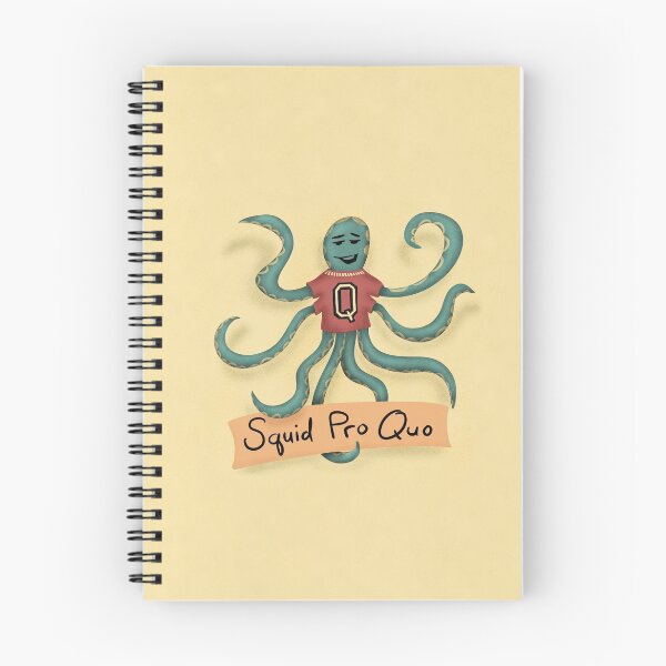 Item preview, Meet Quo. He's a Squid, but not just any squid—he's a Professional. He's the Squid Pro, Quo.  designed and sold by PaperbackDesign.