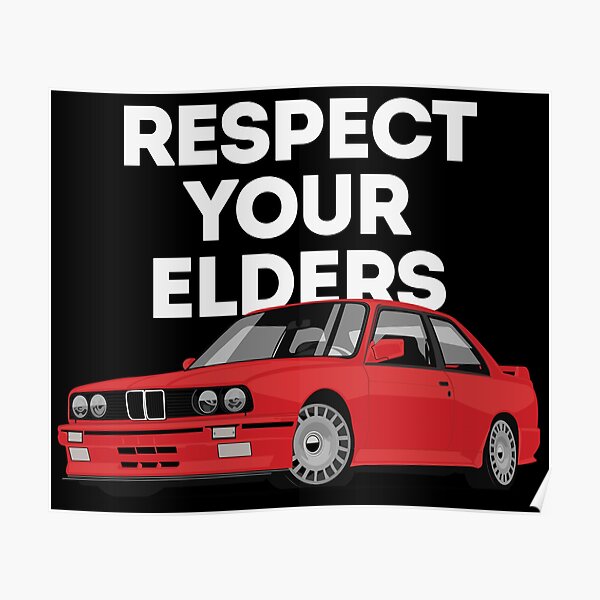 Respectez vos aînés E30, Poster