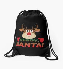 Christmas Rudolph, Ready Santa, Reindeer Gift. Drawstring Bag