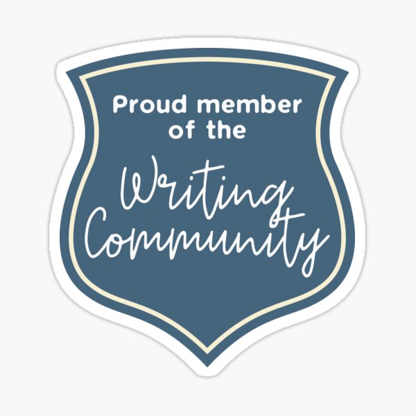Proud Member of the Writing Community Sticker
