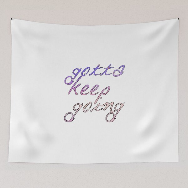 Item preview, Gotta Keep Going designed and sold by TheWriteShoppe.
