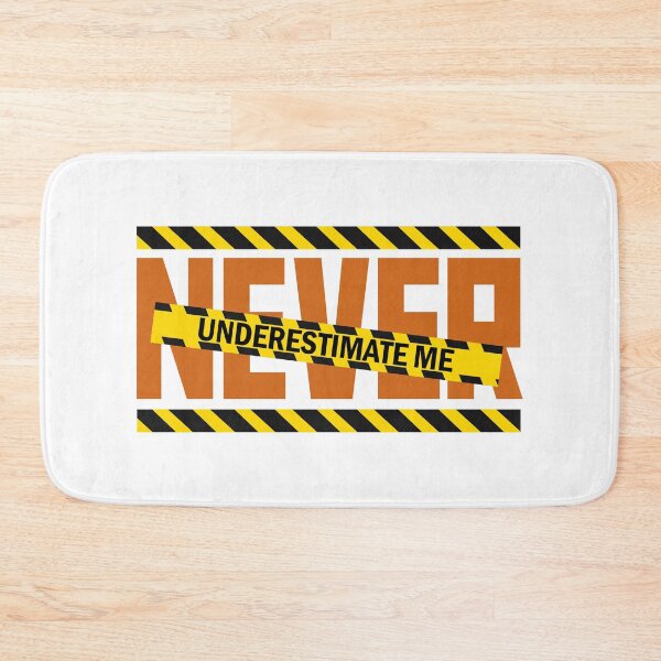 Item preview, Never underestimate me designed and sold by nmdesigns1.