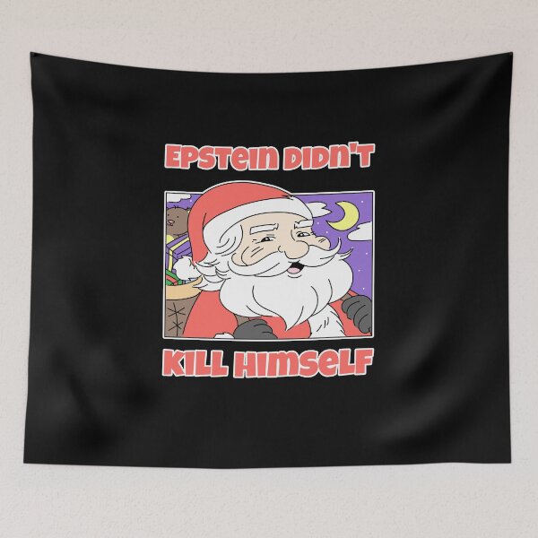 Item preview, Epstein Didn't Kill Himself Santa Claus Christmas Graphic designed and sold by tronictees.