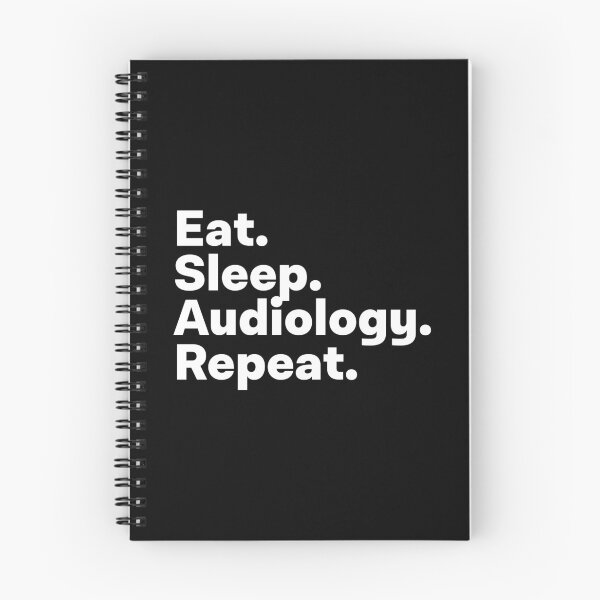Item preview, Eat Sleep Audiology Repeat designed and sold by teesaurus.