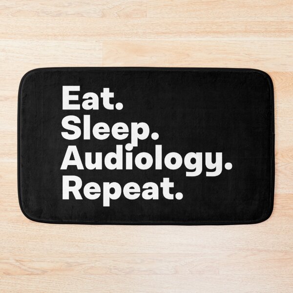 Item preview, Eat Sleep Audiology Repeat designed and sold by teesaurus.