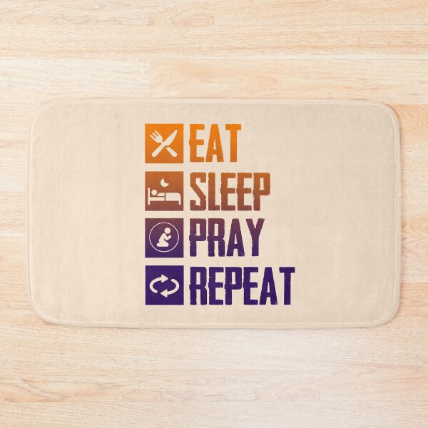 Item preview, Eat Sleep Pray - Repeat-2 designed and sold by trueblue0036.