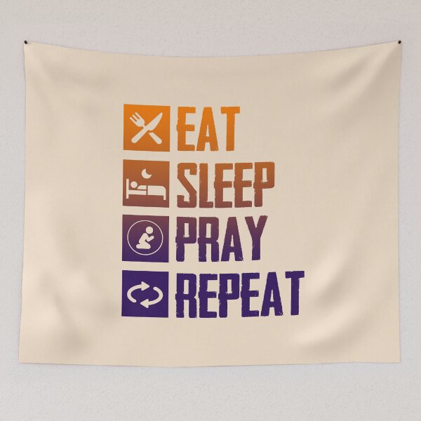 Item preview, Eat Sleep Pray - Repeat-2 designed and sold by trueblue0036.
