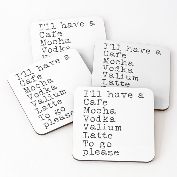Item preview, I'll have a cafe mocha vodka valium latte to go please typography text art quote by Word Fandom - wordfandom designed and sold by Kerry Pritchard.