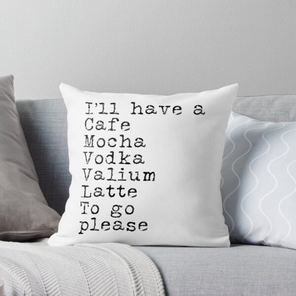 Item preview, I'll have a cafe mocha vodka valium latte to go please typography text art quote by Word Fandom - wordfandom designed and sold by Kerry Pritchard.