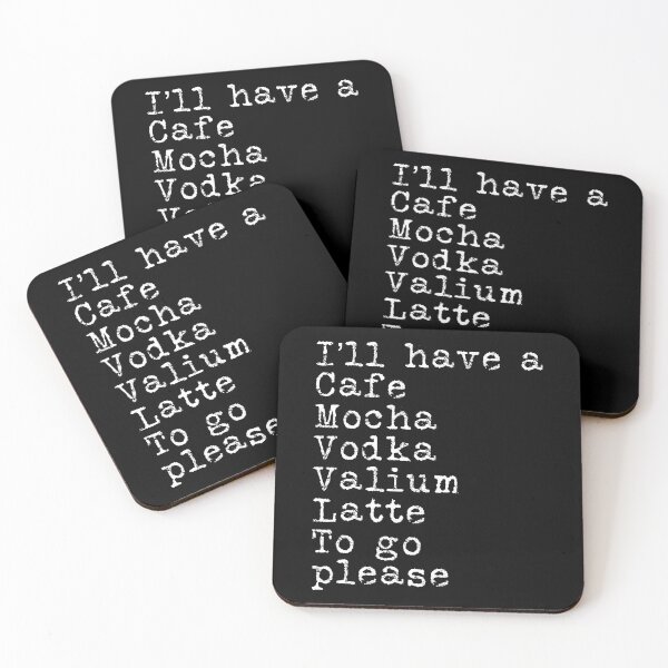 Item preview, I'll have a cafe mocha vodka valium latte to go please typography text art quote by Word Fandom - wordfandom designed and sold by Kerry Pritchard.