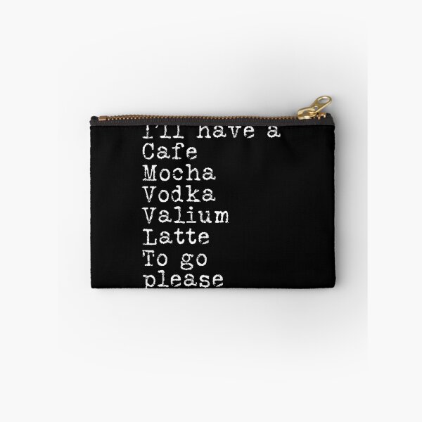 Item preview, I'll have a cafe mocha vodka valium latte to go please typography text art quote by Word Fandom - wordfandom designed and sold by Kerry Pritchard.