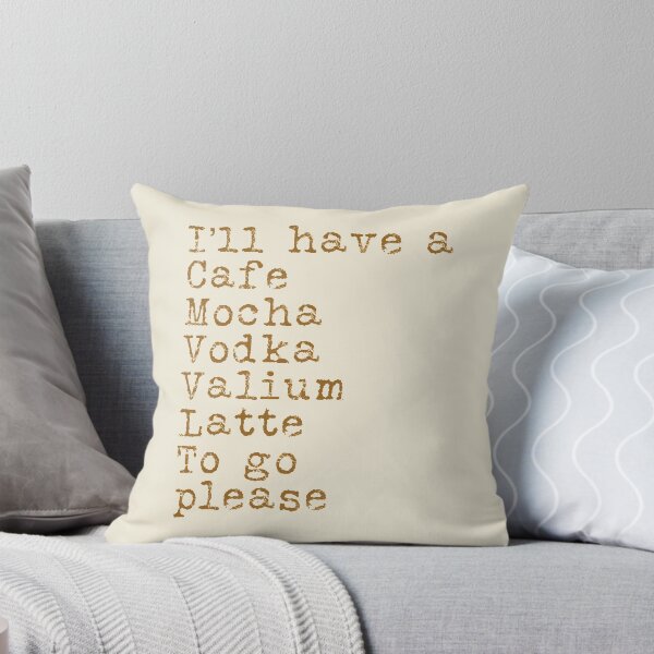 Item preview, I'll have a cafe mocha vodka valium latte to go please typography text art quote by Word Fandom - wordfandom designed and sold by Kerry Pritchard.