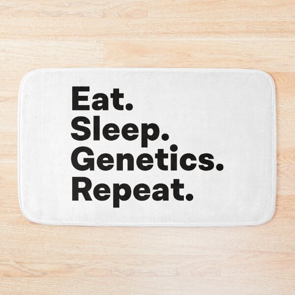 Item preview, Eat Sleep Genetics Repeat designed and sold by teesaurus.