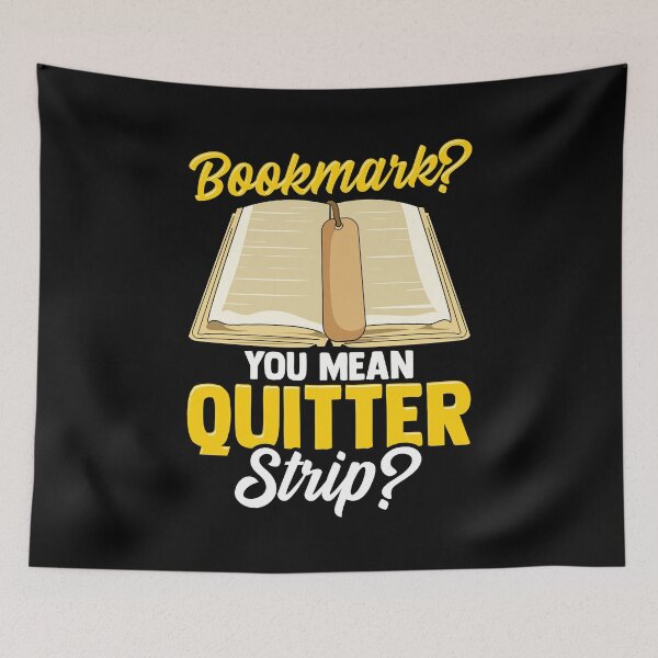 Item preview, Bookmark? You Mean Quitter Strip? Bookworm Pun designed and sold by perfectpresents.