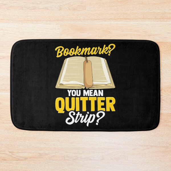 Item preview, Bookmark? You Mean Quitter Strip? Bookworm Pun designed and sold by perfectpresents.