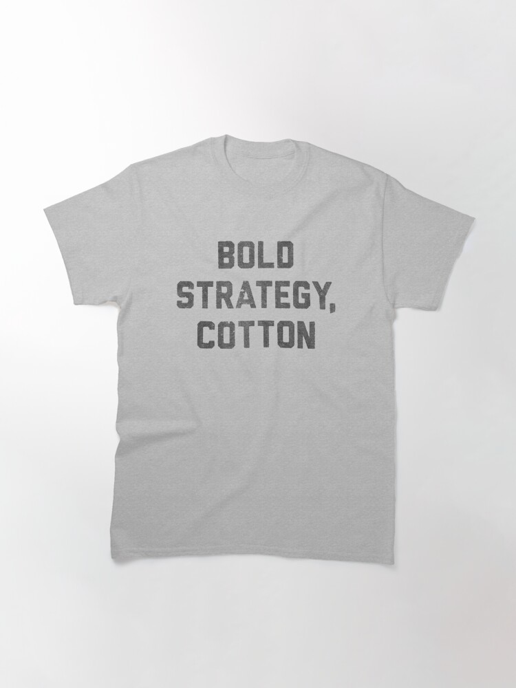 "Dodgeball Bold Strategy Cotton" Tshirt by PopCultureWow Redbubble