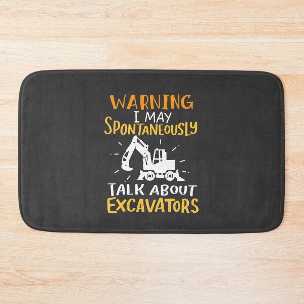 Item preview, Warning May Talk About Excavators Heavy Equipment Operator designed and sold by Team150Designz.