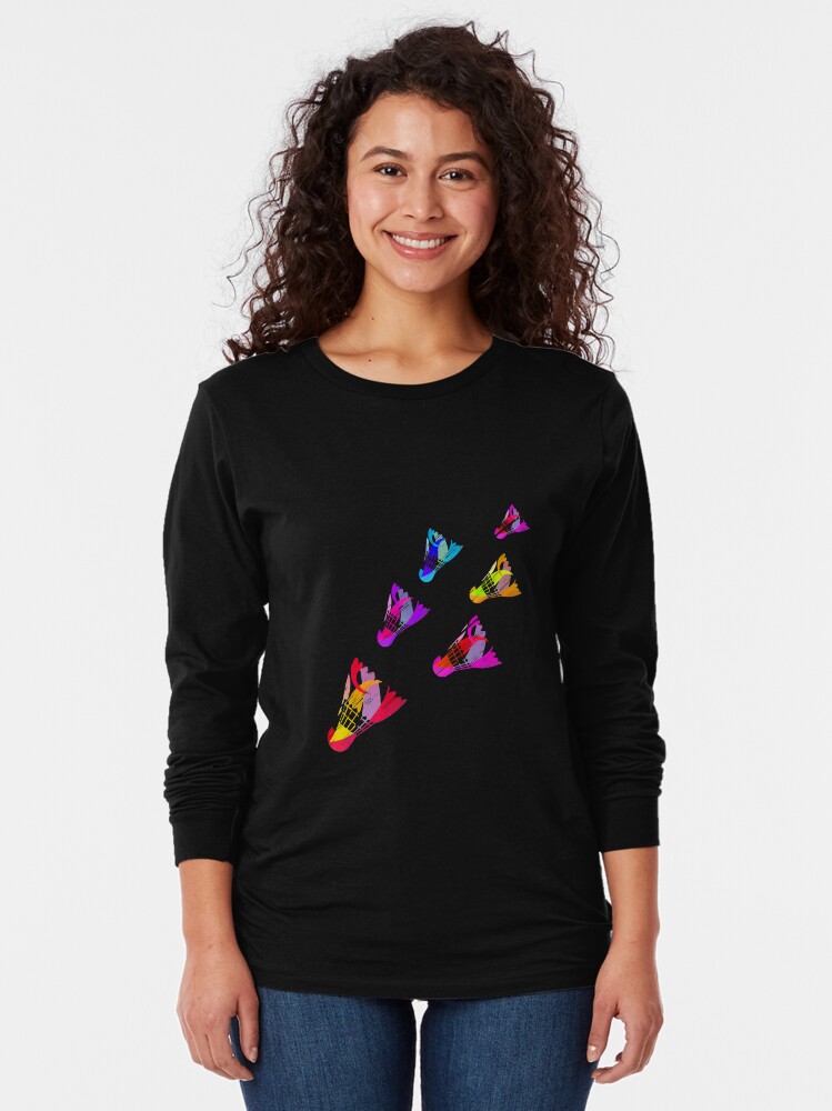 Alternate view of Shuttlecocks Colorful Badminton Sports Serve Racquet Court Racket Rally Gift Long Sleeve T-Shirt