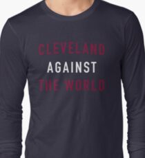 Cleveland Against the World Long Sleeve T-Shirt