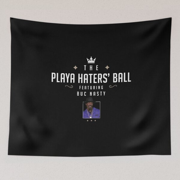 Item preview, The Playa Haters' Ball designed and sold by Primotees.